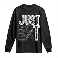 Skin Cancer Warrior Awareness Fighter Long Sleeve Shirt Just Cure It