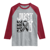 Skin Cancer Warrior Awareness Fighter Raglan Shirt Just Cure It