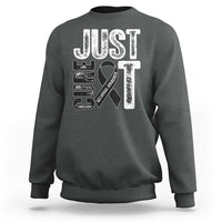 Skin Cancer Warrior Awareness Fighter Sweatshirt Just Cure It