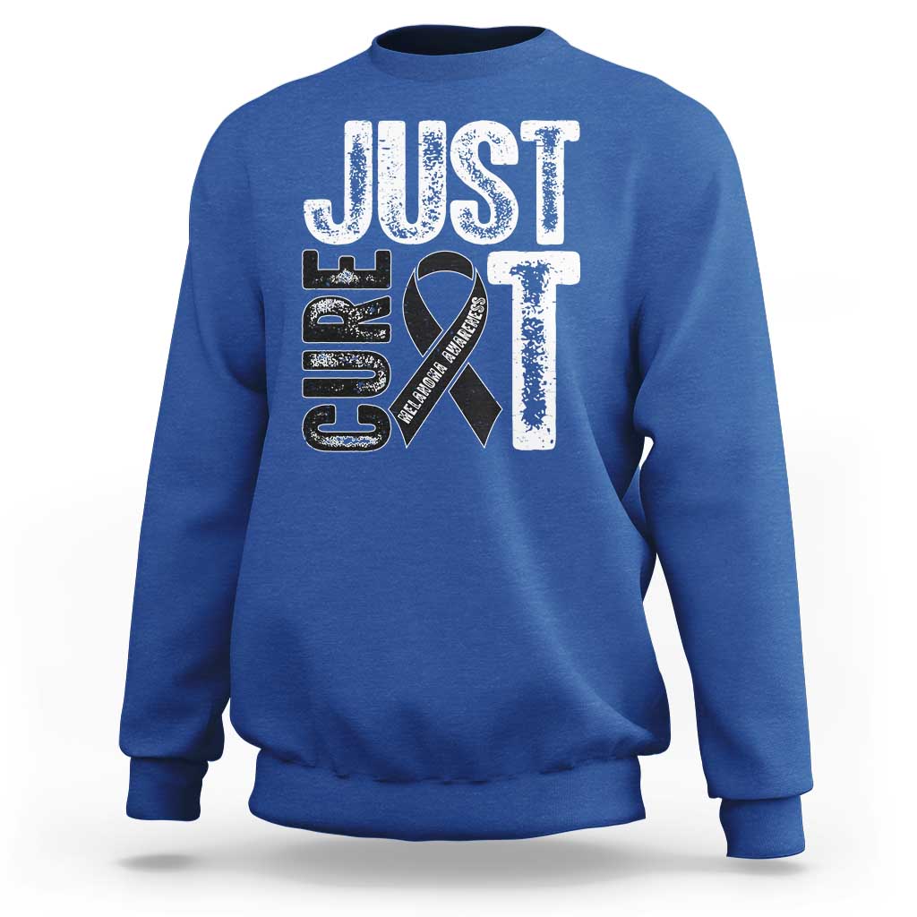 Skin Cancer Warrior Awareness Fighter Sweatshirt Just Cure It