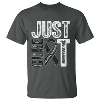 Skin Cancer Warrior Awareness Fighter T Shirt Just Cure It
