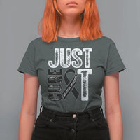 Skin Cancer Warrior Awareness Fighter T Shirt For Women Just Cure It