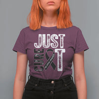 Skin Cancer Warrior Awareness Fighter T Shirt For Women Just Cure It