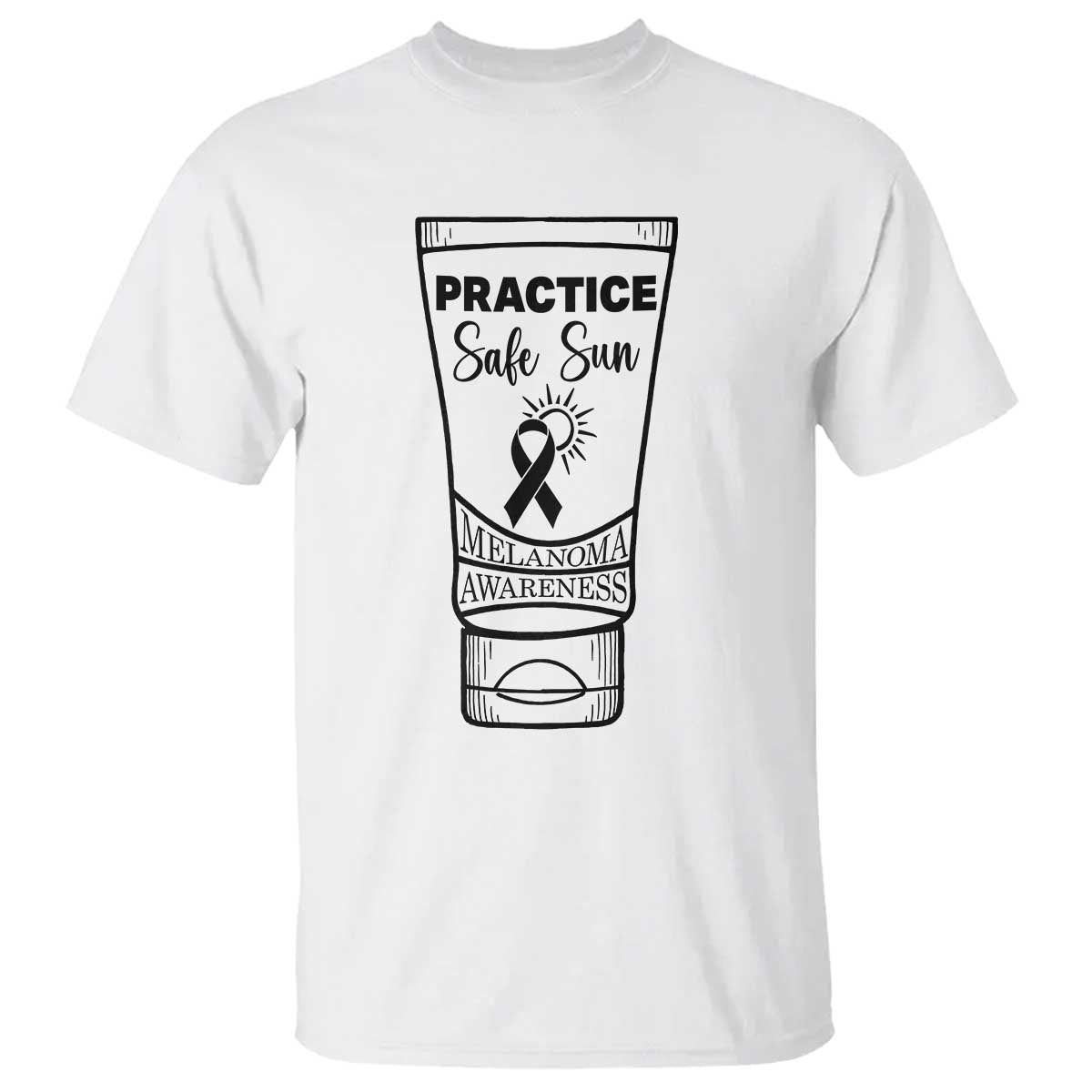 Skin Cancer Prevention T Shirt Practice Safe Sun Awareness Gift