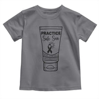 Skin Cancer Prevention Toddler T Shirt Practice Safe Sun Awareness Gift