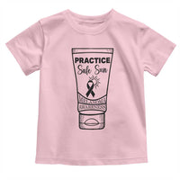 Skin Cancer Prevention Toddler T Shirt Practice Safe Sun Awareness Gift