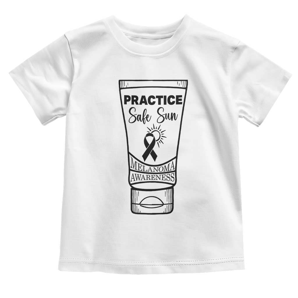 Skin Cancer Prevention Toddler T Shirt Practice Safe Sun Awareness Gift