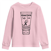 Skin Cancer Prevention Youth Sweatshirt Practice Safe Sun Awareness Gift