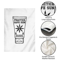 Practice Safe Sun Garden Flag Funny Melanoma Skin Cancer Graphic