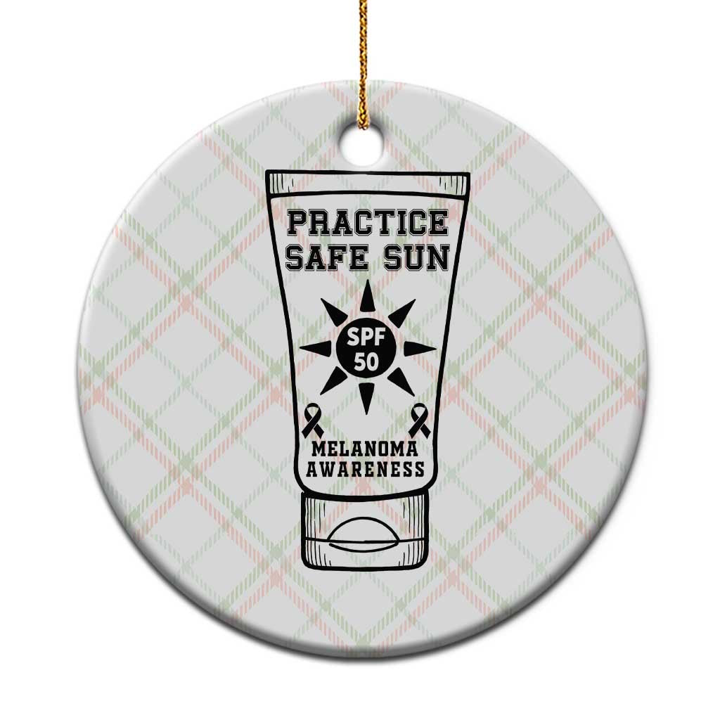 Practice Safe Sun Ceramic Ornament Funny Melanoma Skin Cancer Graphic