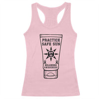 Practice Safe Sun Racerback Tank Top Funny Melanoma Skin Cancer Graphic