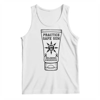 Practice Safe Sun Tank Top Funny Melanoma Skin Cancer Graphic