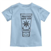 Practice Safe Sun Toddler T Shirt Funny Melanoma Skin Cancer Graphic