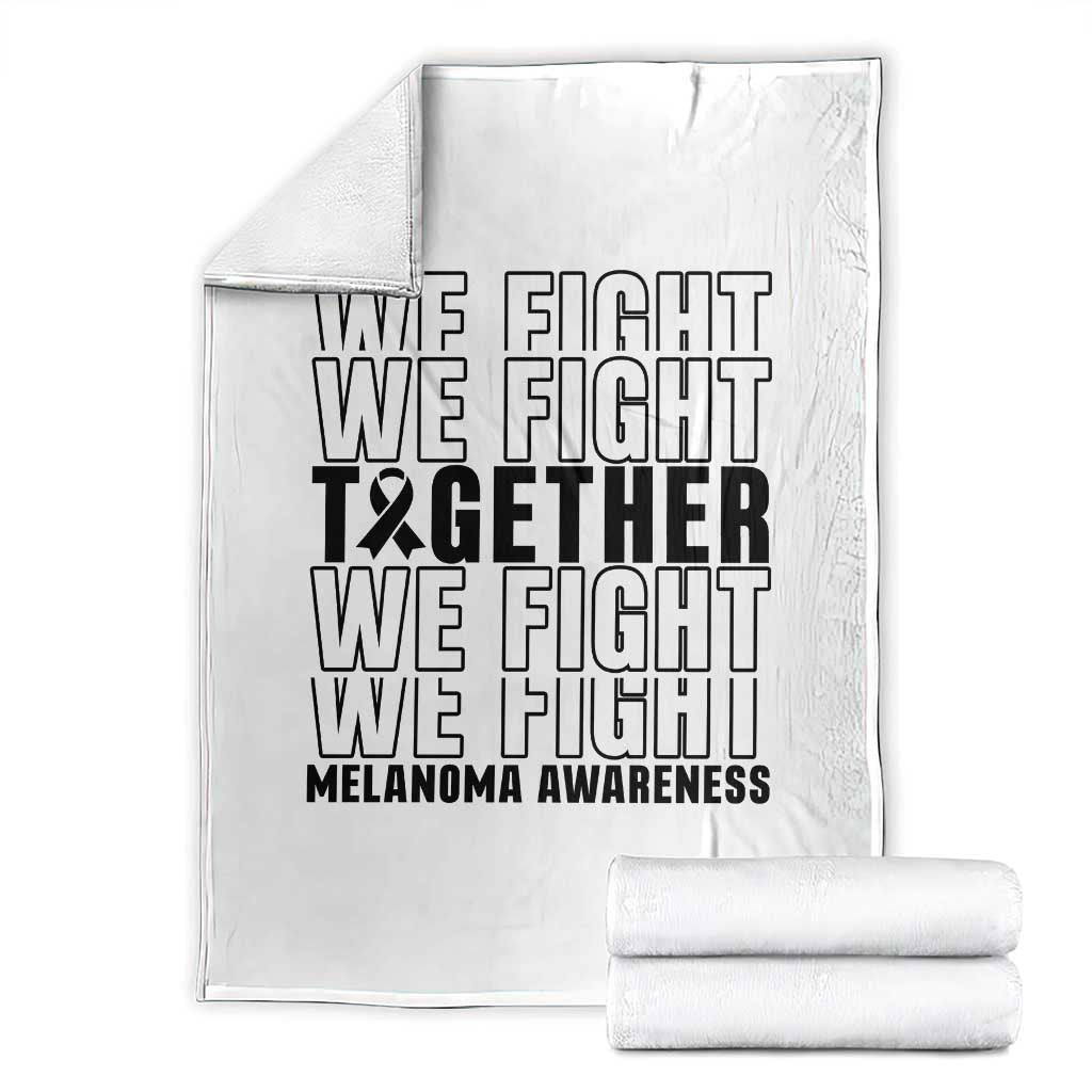 Melanoma Support Warrior Throw Blanket We Fight Together