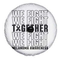 Melanoma Support Warrior Spare Tire Cover We Fight Together