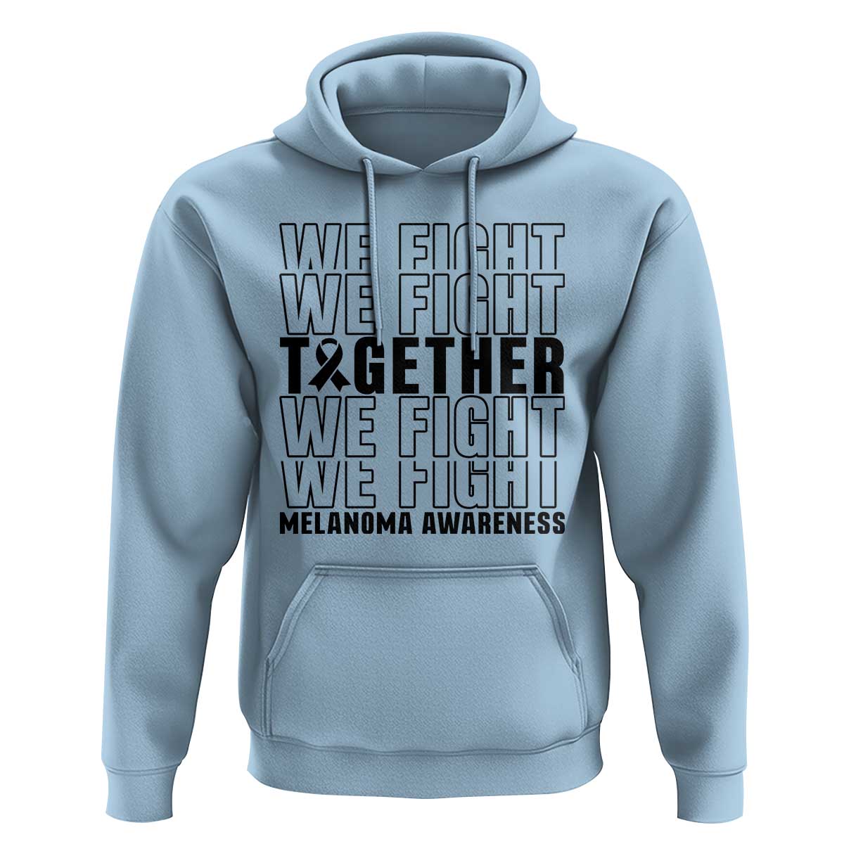 Melanoma Support Warrior Hoodie We Fight Together
