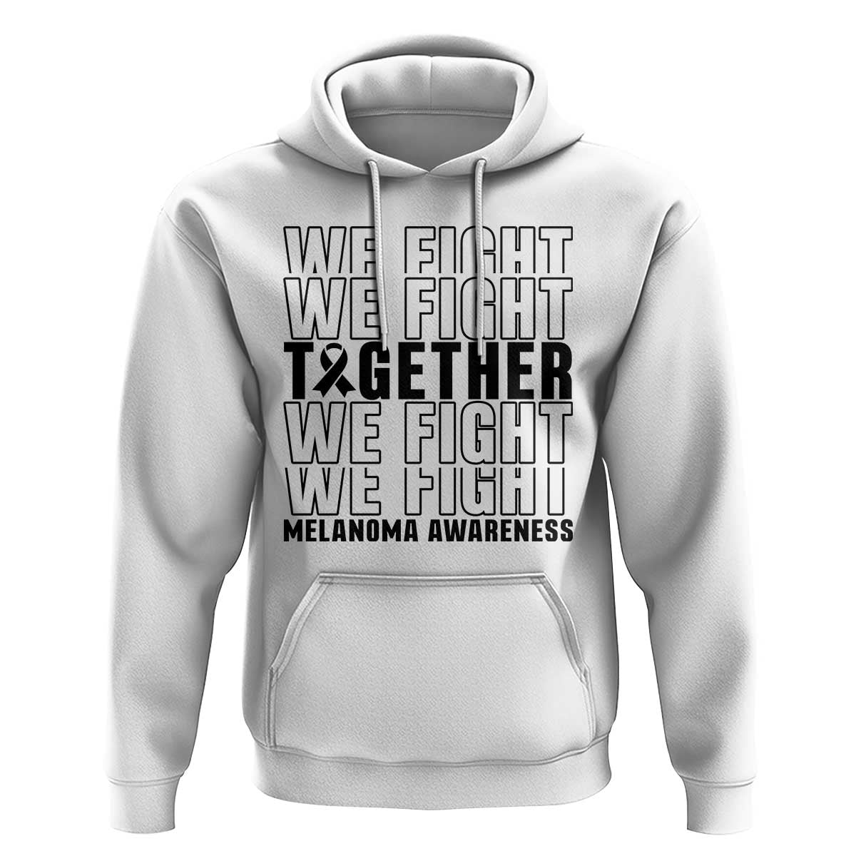 Melanoma Support Warrior Hoodie We Fight Together