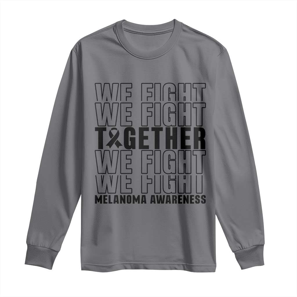Melanoma Support Warrior Long Sleeve Shirt We Fight Together