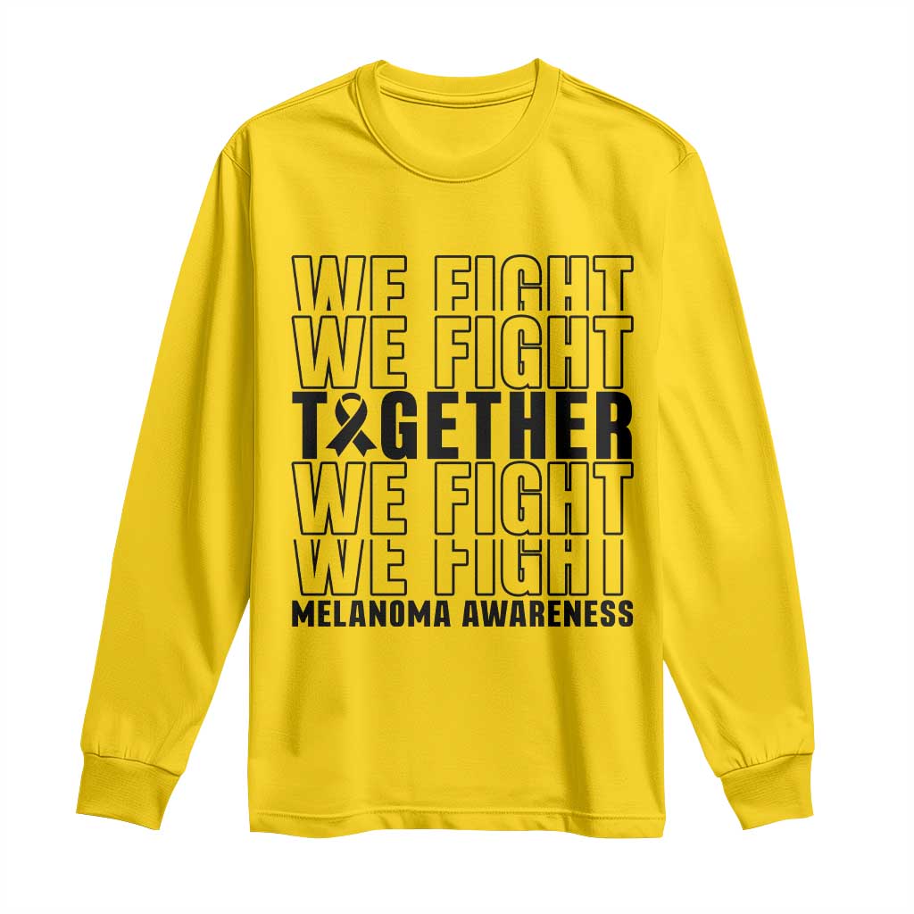 Melanoma Support Warrior Long Sleeve Shirt We Fight Together