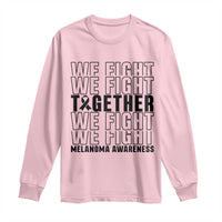 Melanoma Support Warrior Long Sleeve Shirt We Fight Together