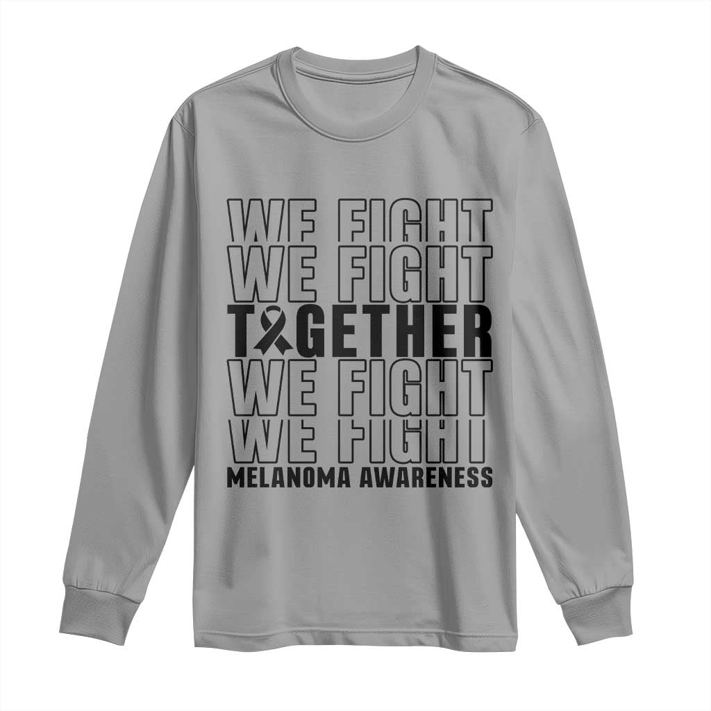 Melanoma Support Warrior Long Sleeve Shirt We Fight Together