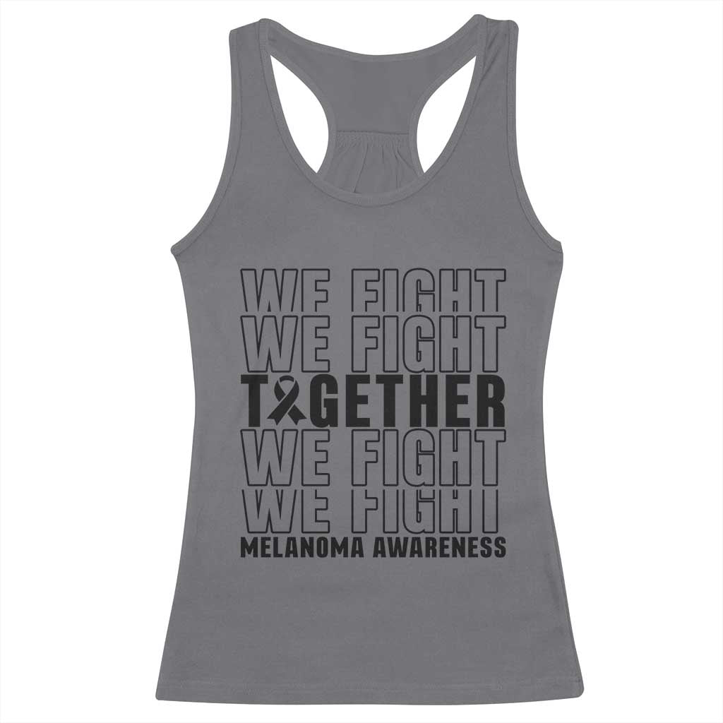Melanoma Support Warrior Racerback Tank Top We Fight Together
