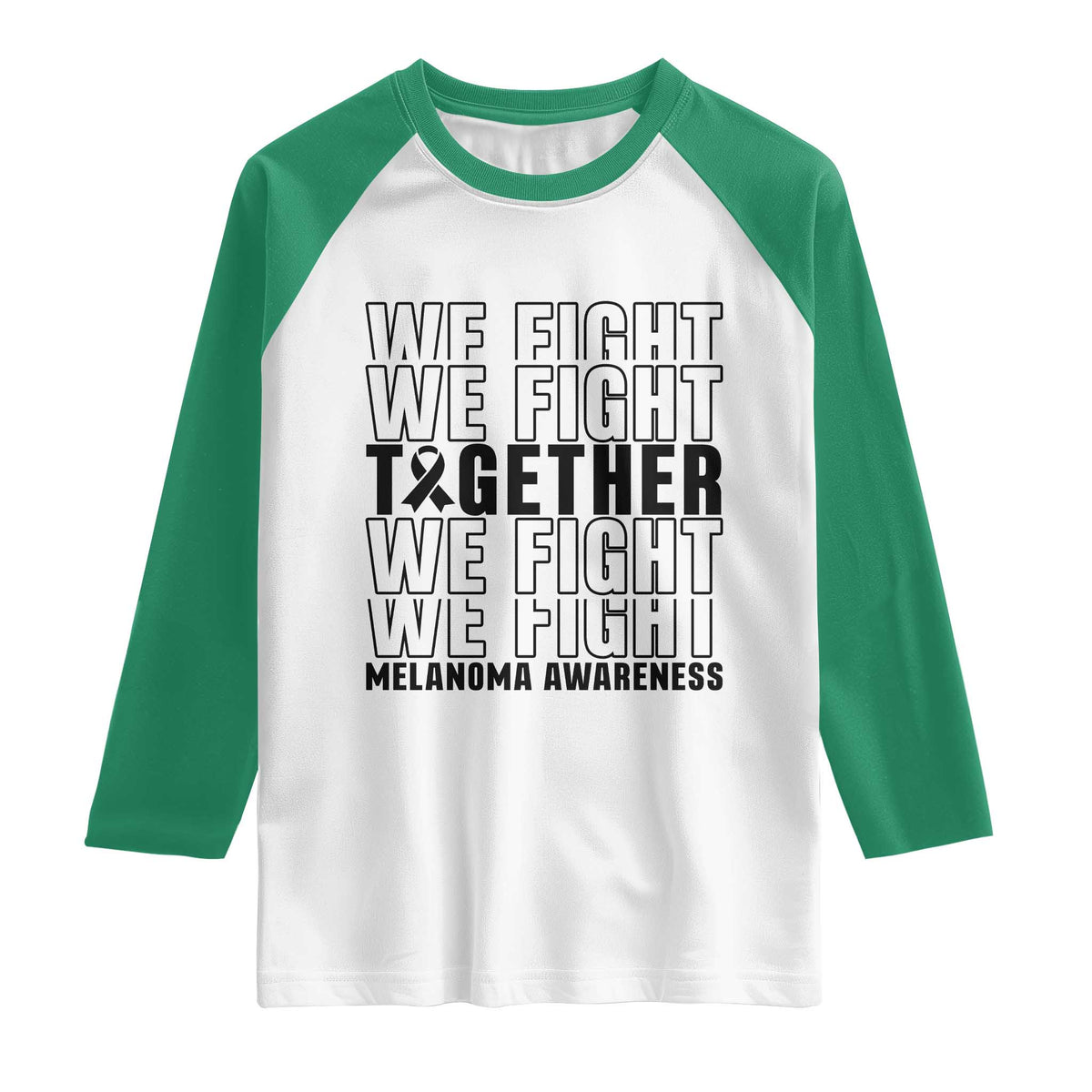 Melanoma Support Warrior Raglan Shirt We Fight Together