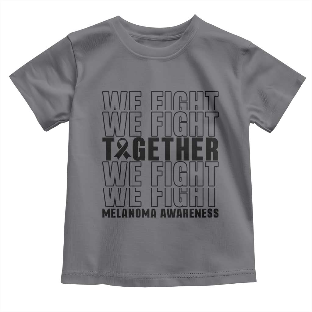 Melanoma Support Warrior Toddler T Shirt We Fight Together