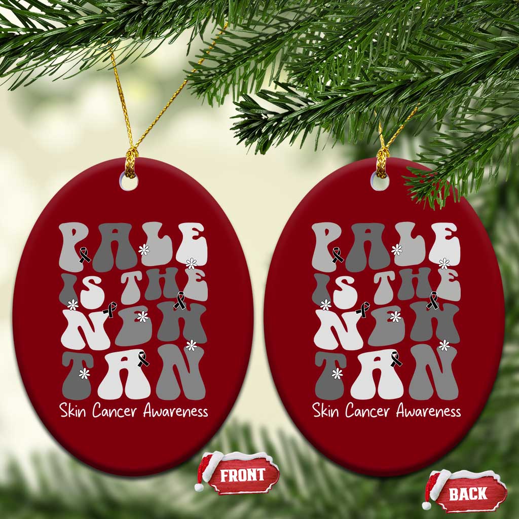 Skin Cancer Warrior Ceramic Ornament Pale Is The New Tan
