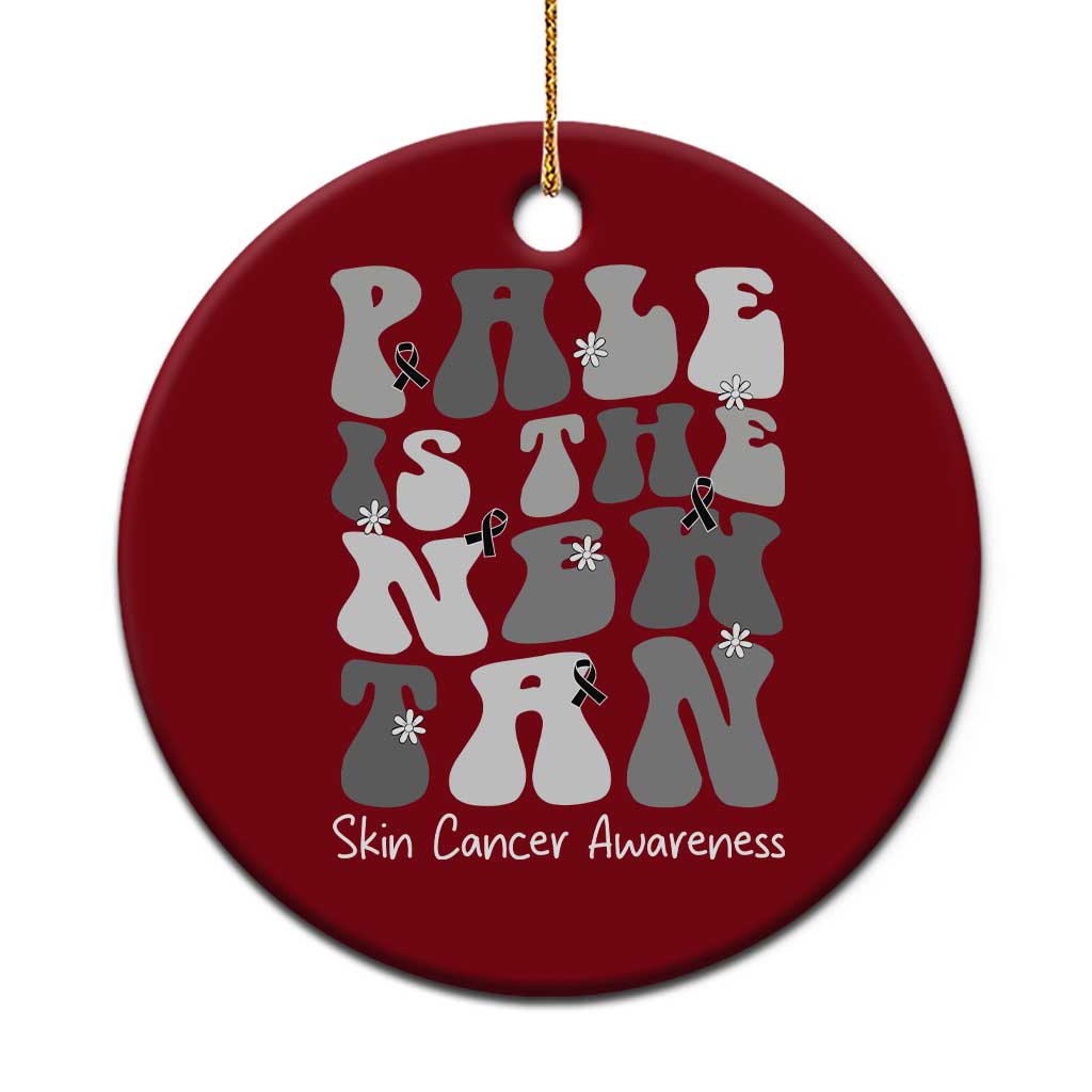 Skin Cancer Warrior Ceramic Ornament Pale Is The New Tan