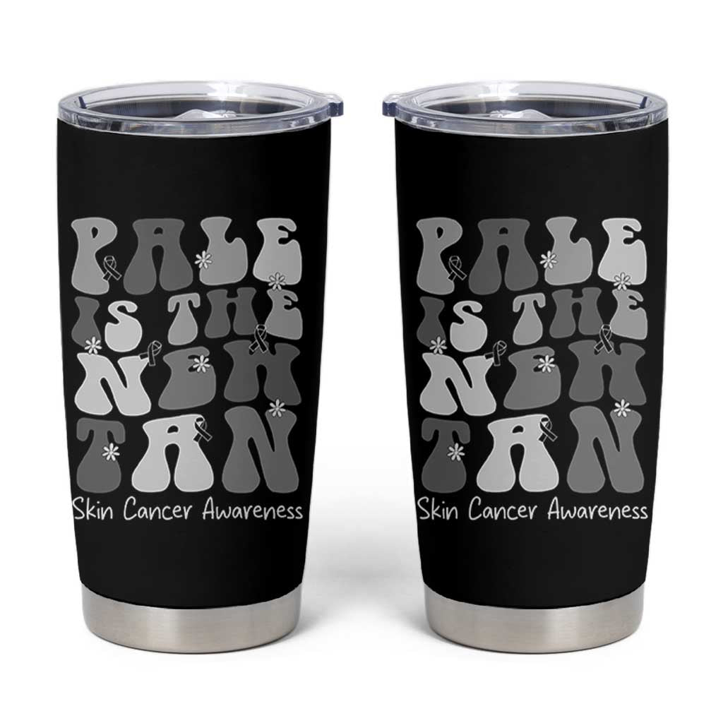 Skin Cancer Warrior Tumbler Cup Pale Is The New Tan