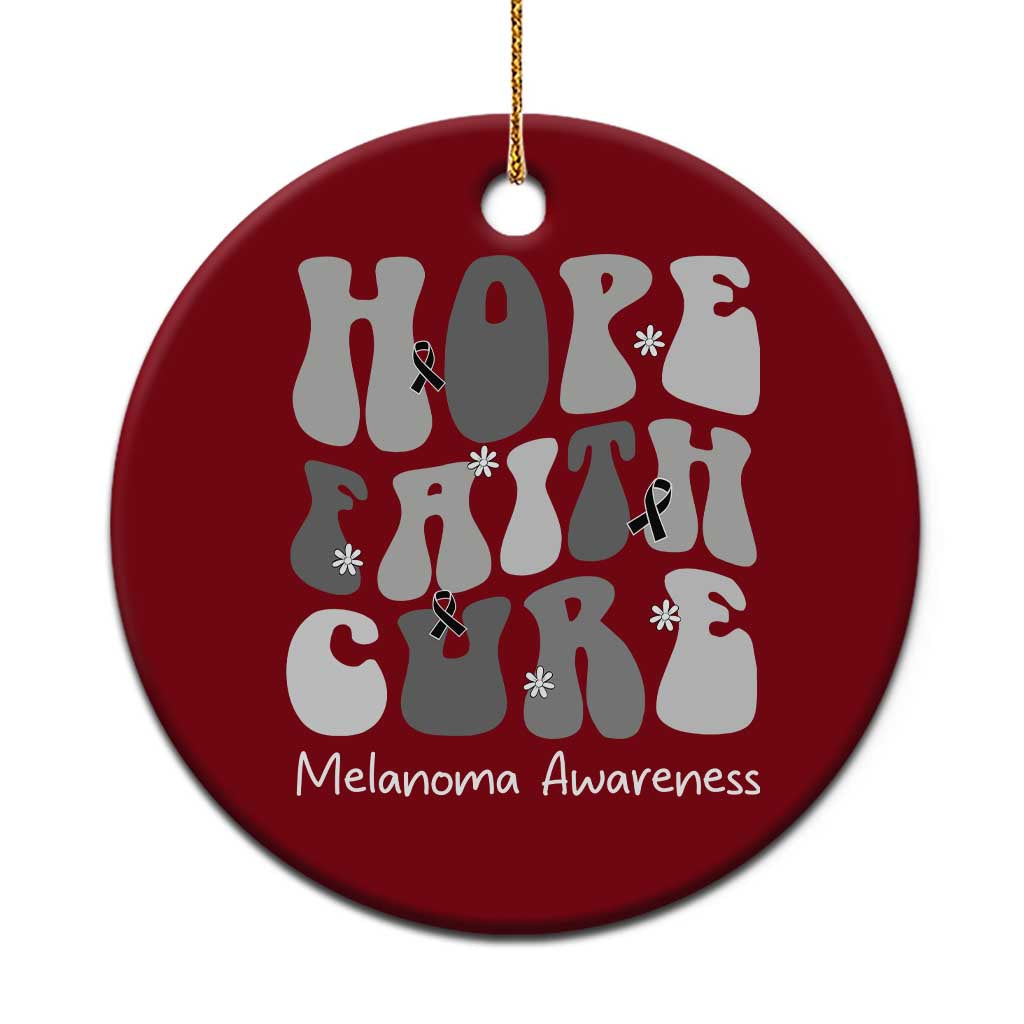 Faith Hope Cure Melanoma Awareness Ceramic Ornament Skin Cancer Fighter