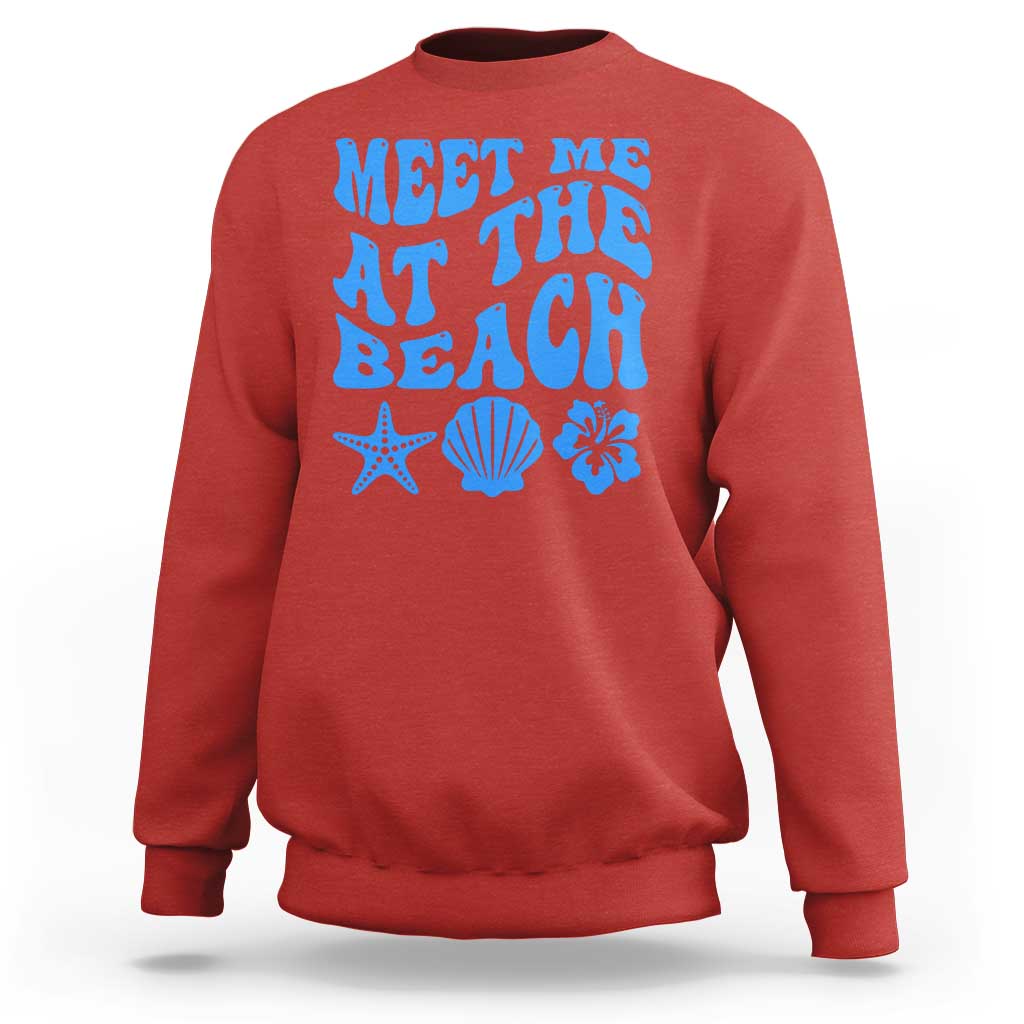 Meet Me At The Beach Sweatshirt Tropical Summer Vacation Graphic