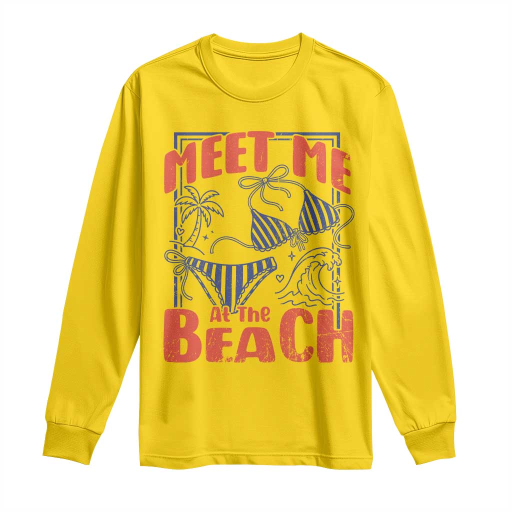 Meet Me At The Beach Long Sleeve Shirt Summer Girls Trip Bikini Lover Gift