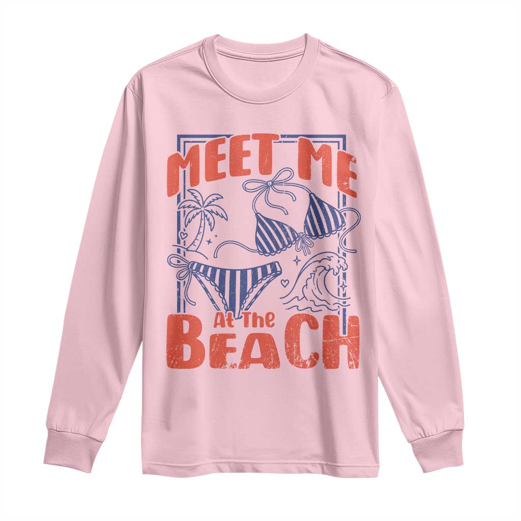 Meet Me At The Beach Long Sleeve Shirt Summer Girls Trip Bikini Lover Gift