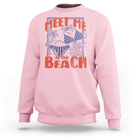 Meet Me At The Beach Sweatshirt Summer Girls Trip Bikini Lover Gift