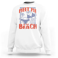 Meet Me At The Beach Sweatshirt Summer Girls Trip Bikini Lover Gift