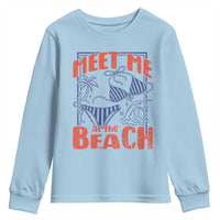 Meet Me At The Beach Youth Sweatshirt Summer Girls Trip Bikini Lover Gift