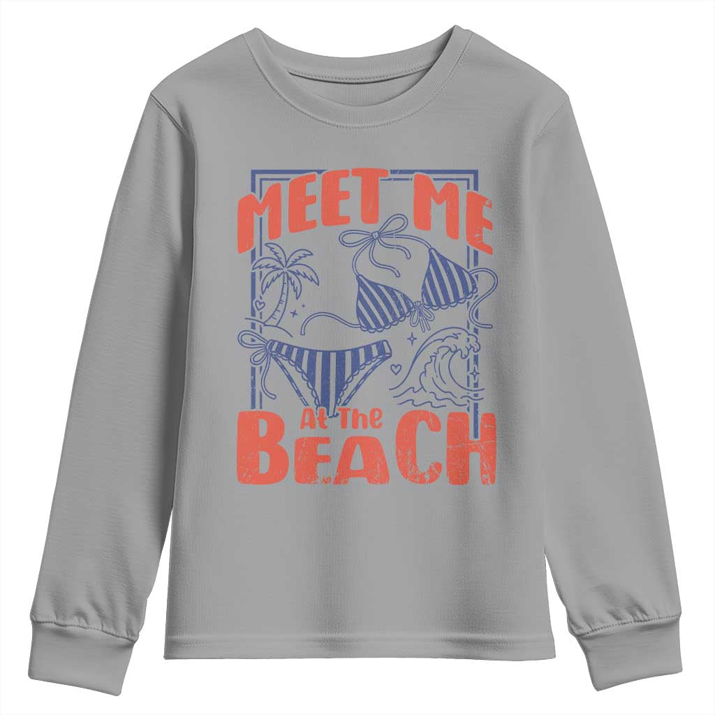 Meet Me At The Beach Youth Sweatshirt Summer Girls Trip Bikini Lover Gift