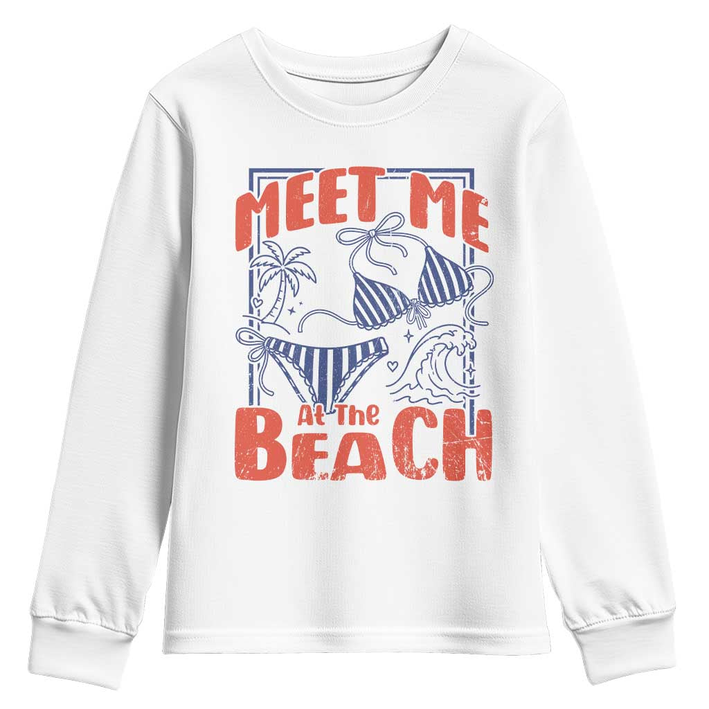 Meet Me At The Beach Youth Sweatshirt Summer Girls Trip Bikini Lover Gift