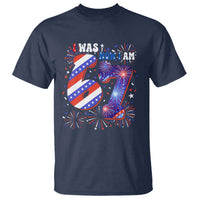 I Was Six Now I Am Seven T Shirt Patriotic 7th Birthday Gift