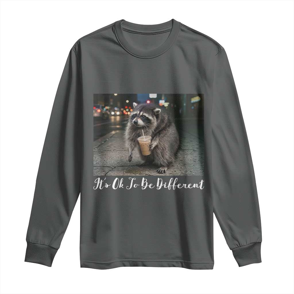 Its Ok To Be Different Jimothy Raccoon Long Sleeve Shirt Funny Short Spine Wildlife