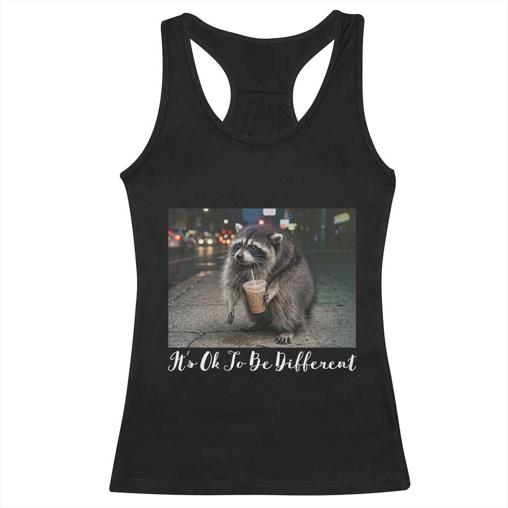 Its Ok To Be Different Jimothy Raccoon Racerback Tank Top Funny Short Spine Wildlife