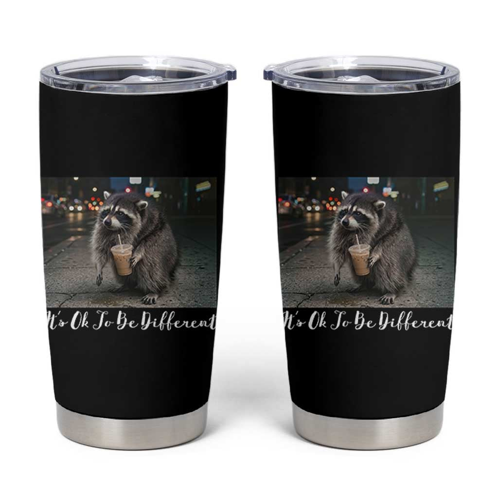 Its Ok To Be Different Jimothy Raccoon Tumbler Cup Funny Short Spine Wildlife