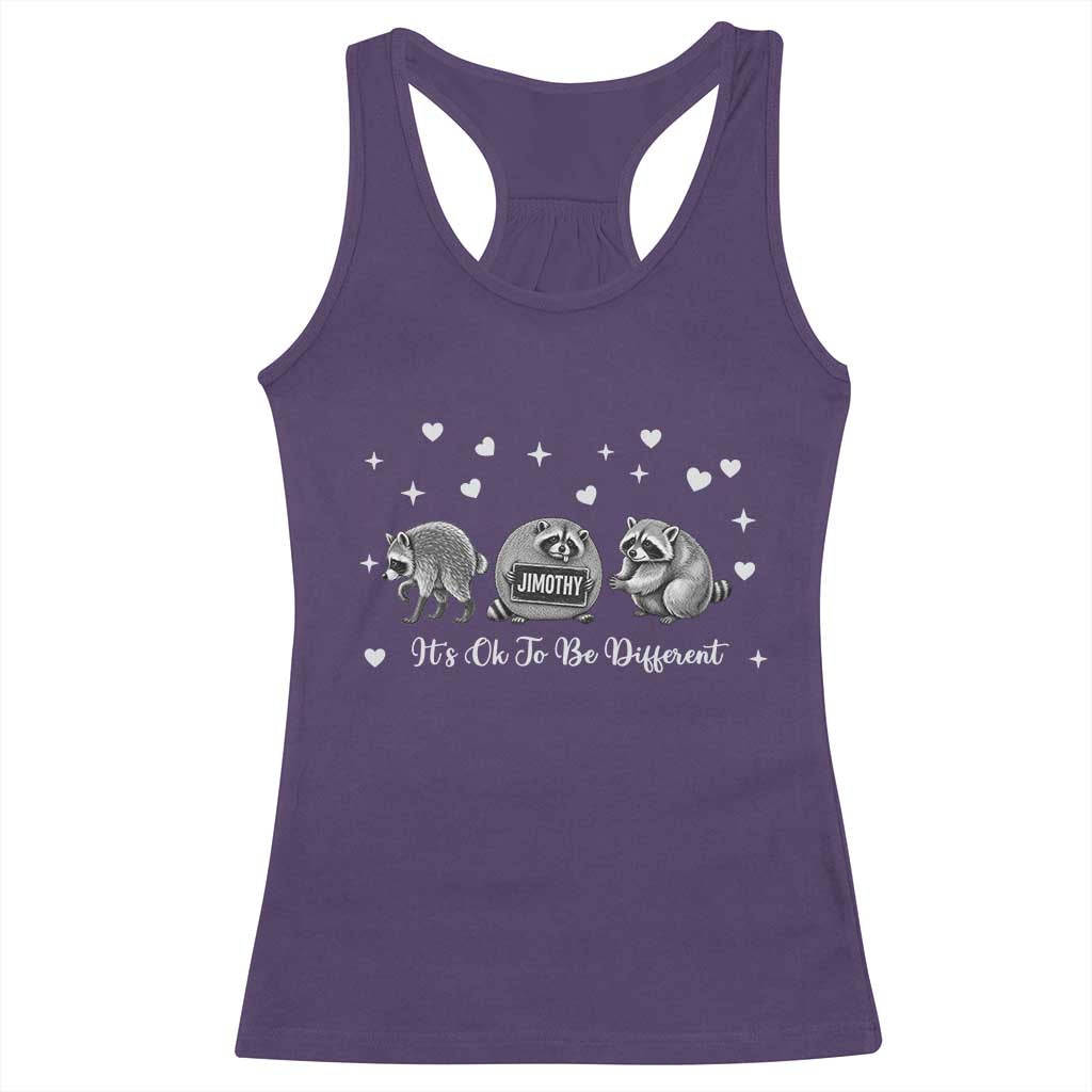 Its Ok To Be Different Jimothy Raccoon Racerback Tank Top Cute Trash Panda Viral Animal Lover Gift
