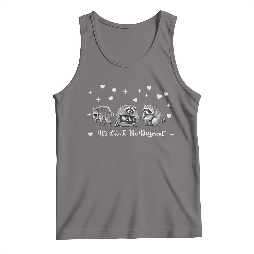 Its Ok To Be Different Jimothy Raccoon Tank Top Cute Trash Panda Viral Animal Lover Gift