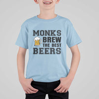 Monks Brew The Best Beers T Shirt For Kid Funny Craft Beer Brewer