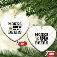 Monks Brew The Best Beers Ceramic Ornament Funny Craft Beer Brewer
