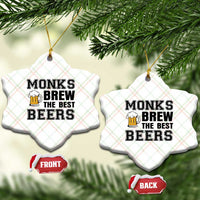 Monks Brew The Best Beers Ceramic Ornament Funny Craft Beer Brewer