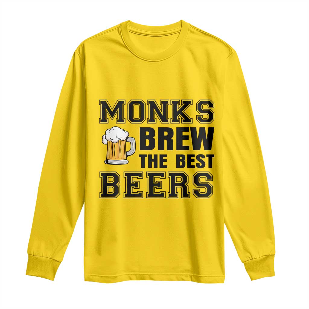 Monks Brew The Best Beers Long Sleeve Shirt Funny Craft Beer Brewer